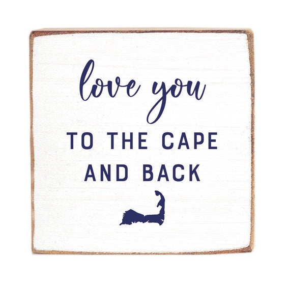 Love you to the Cape and Back Block Sign